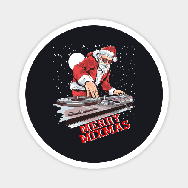 Christmas Santa Claus Playing Dj Merry Mixmas Magnet by Daysy1